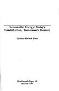 Renewable Energy: Today's Contribution, Tomorrow's Promise