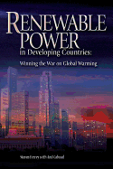 Renewable Power in Developing Countries: Winning the War on Global Warming