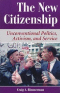 Renewing Democracy: Participation and the New Citizenship in Contemporary American Politics