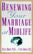 Renewing Your Marriage at Midl - Brody PhD, Steve