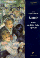 Renoir: Paris and the Belle Epoque (Pegasus Library) - Sagner-Duchting, Karin