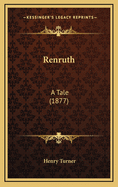 Renruth: A Tale (1877)