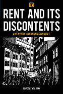 Rent and Its Discontents: A Century of Housing Struggle