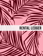 Rental Ledger: Pink Palm Leaves Pattern Tenancy Property Lease Accounting Tracker Notebook