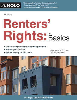 Renters' Rights: The Basics - Portman, Janet, Attorney, and Stewart, Marcia, Attorney