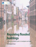 Repairing Flooded Buildings: An Insurance Industry Guide to Investigation and Repair (EP 69)