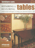 Repairing & Restoring Tables: Professional Techniques to Bring Your Furniture Back to Life