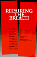 Repairing the Breach: Key Ways to Support Family Life, Reclaim Our Streets, and Rebuild Civil Society in America's Communities: Report of the National Task Force on African-American Men and Boys, Andrew Young, Chairman - Austin, Bobby W, and National Task Force on African-American Men and Boys, and Young, Andrew (Editor)