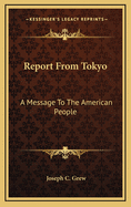 Report from Tokyo: A Message to the American People