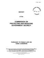 Report of the Commission on Protecting and Reducing Government Secrecy, Pursuant to Public Law 236, 103d Congress
