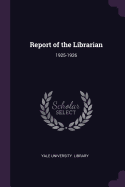 Report of the Librarian: 1925-1926