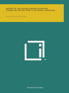 Report of the United Nations Scientific Committee on the Effects of Atomic Radiation