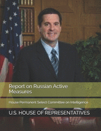 Report on Russian Active Measures: House Permanent Select Committee on Intelligence