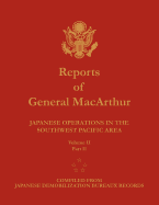 Reports of General MacArthur: Japanese Operations in the Southwest Pacific Area. Volume 2, Part 2