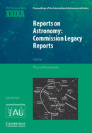 Reports on Astronomy: Commission Legacy Reports (Iau Xxixa): Iau Transactions Xxixa