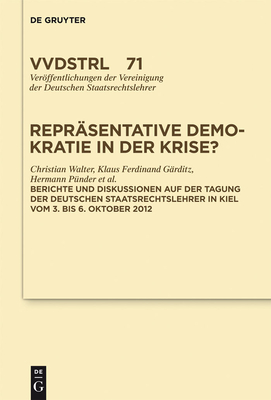 Repr?sentative Demokratie in der Krise? - Walter, Christian, and G?rditz, Klaus Ferdinand, and P?nder, Hermann