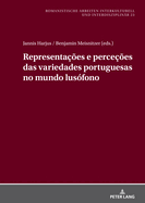 Representaes E Percees Das Variedades Portuguesas No Mundo Lusfono