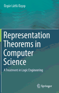 Representation Theorems in Computer Science: A Treatment in Logic Engineering