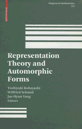 Representation Theory and Automorphic Forms - Kobayashi, Toshiyuki (Editor), and Schmid, Wilfried (Editor), and Yang, Jae-Hyun (Editor)