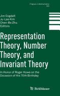 Representation Theory, Number Theory, and Invariant Theory: In Honor of Roger Howe on the Occasion of His 70th Birthday