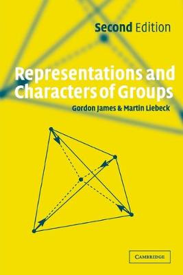 Representations and Characters of Groups - James, Gordon, and Liebeck, Martin