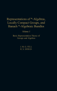 Representations of *-Algebras, Locally Compact Groups, and Banach *-Algebraic Bundles: Banach *-Algebraic Bundles, Induced Representations, and the Generalized Mackey Analysis Volume 2