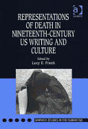 Representations of Death in Nineteenth-Century Us Writing and Culture