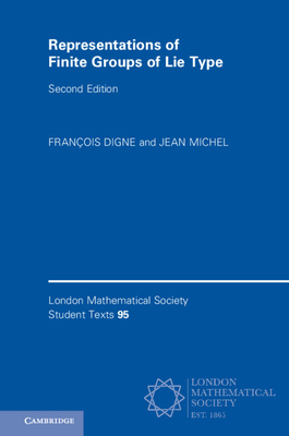 Representations of Finite Groups of Lie Type - Digne, Franois, and Michel, Jean