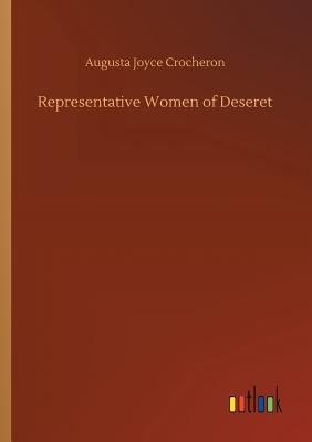 Representative Women of Deseret - Crocheron, Augusta Joyce