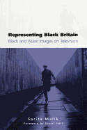 Representing Black Britain: Black and Asian Images on Television