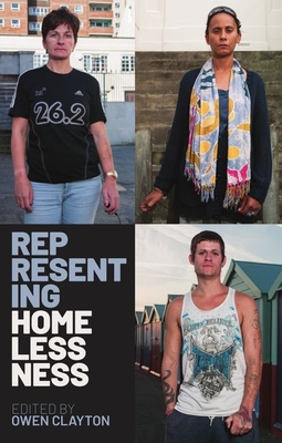 Representing Homelessness - Clayton, Owen (Editor)