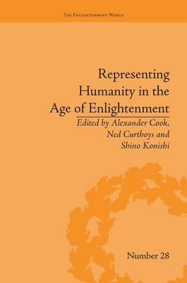 Representing Humanity in the Age of Enlightenment - Cook, Alexander