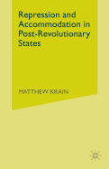 Repression and Accommodation in Post-Revolutionary States