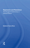 Repression and Resistance: The Struggle for Democracy in Central America