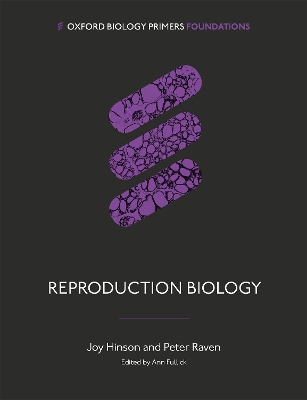 Reproduction Biology - Hinson, Joy, and Raven, Peter