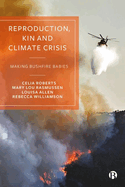Reproduction, Kin and Climate Crisis: Making Bushfire Babies