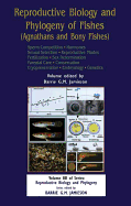 Reproductive Biology and Phylogeny of Fishes, Vol 8b: Part B: Sperm Competion Hormones