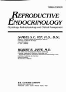 Reproductive Endocrinology: Physiology, Pathophysiology, and Clinical Management