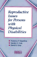 Reproductive Issues for Persons with Physical Disabilities