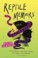 Reptile Memoirs: A twisted, cold-blooded thriller