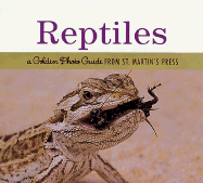 Reptiles: A Golden Photo Guide from St. Martin's Press - St Martins Press (Creator), and Burton, John A