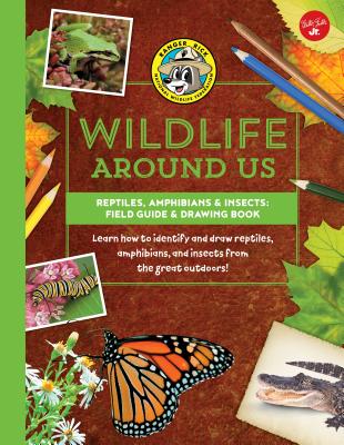 Reptiles, Amphibians & Insects--Field Guide & Drawing Book: Learn How to Identify and Draw Reptiles, Amphibians, and Insects from the Great Outdoors! - Walter Foster Jr Creative Team