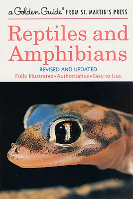 Reptiles and Amphibians: A Fully Illustrated, Authoritative and Easy-To-Use Guide - Smith, Hobart M, and Zim, Herbert S