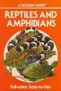 Reptiles and Amphibians - Zim, Herbert Spencer, Ph.D., SC.D., and Smith, Hobart M