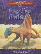Reptiles Rule: Triassic Life