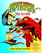 Reptisaurus, the terrible n? 1: Two adventures from january and april 1962 (originally issues 3 - 4)
