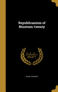 Republicanism of Nineteen-twenty