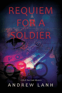 Requiem for a Soldier: A Rick Van Lam Mystery