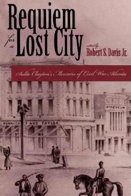 Requiem for Lost City - Davis, Robert S, Jr., and Clayton, Sarah Conley