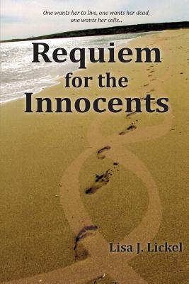 Requiem for the Innocents - Lickel, Lisa J